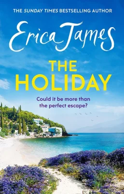 The Holiday: A glorious novel - the perfect summer story of freedom and romance