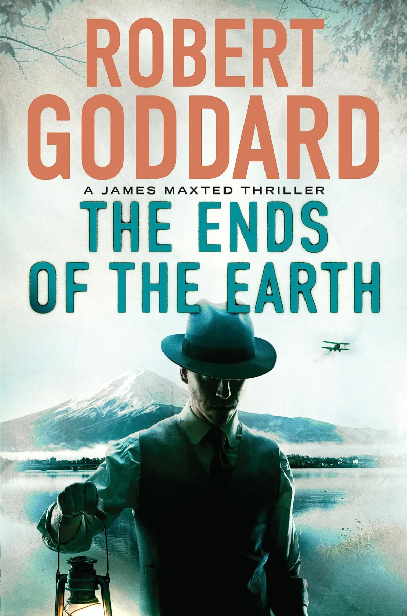The Ends of the Earth: A James Maxted Thriller: 2