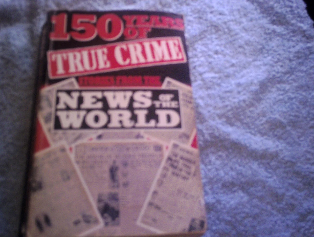 150 Years of True Crime from the "News of the World"