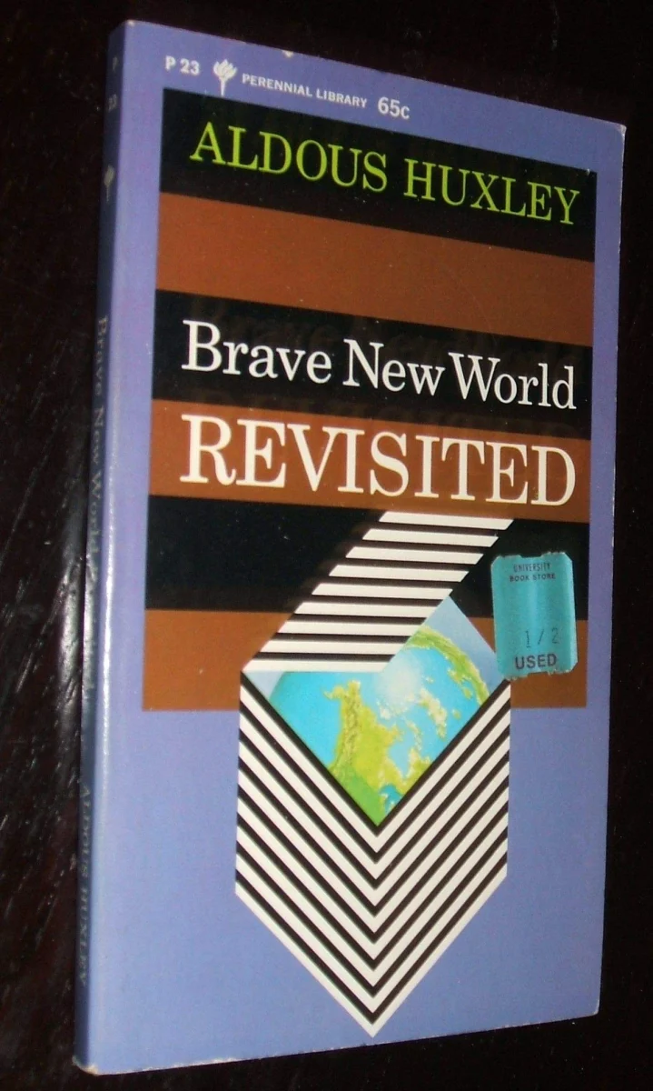 Brave New World Revisited