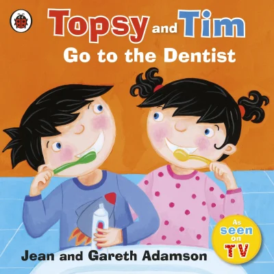 Topsy and Tim: Go to the Dentist: Guiding little ones through first experiences