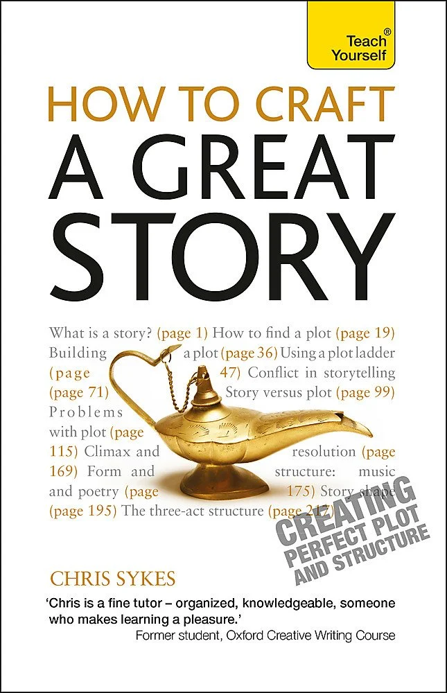 How to Craft a Great Story: Teach Yourself Creating Perfect Plot and Structure