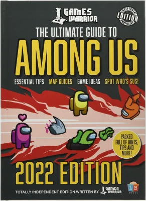 Among Us Ultimate Guide by GamesWarrior 2022 Edition