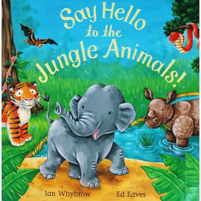 Ian Whybrow Say Hello To The Jungle Animals!