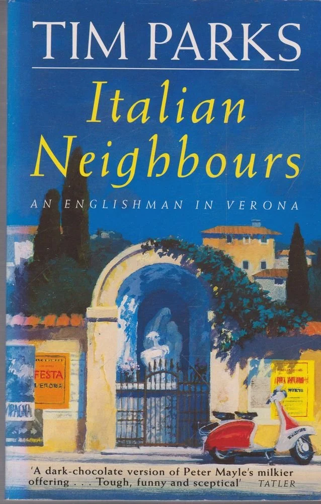 Italian Neighbours: An Englishman in Verona