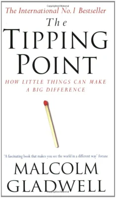 The Tipping Point: How Little Things Can Make a Big Difference