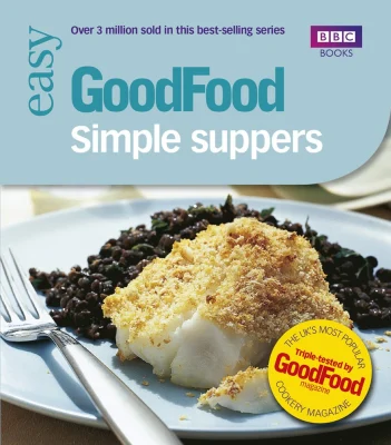 Good Food: 101 Simple Suppers(BBC Good Food)