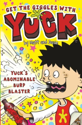Yuck's Abominable Burp Blaster And Yuck's Remote Control Revenge (Yuck Series): Volume 6