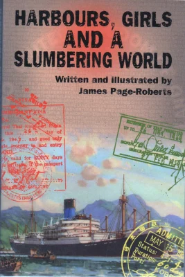 Harbours, Girls and a Slumbering World