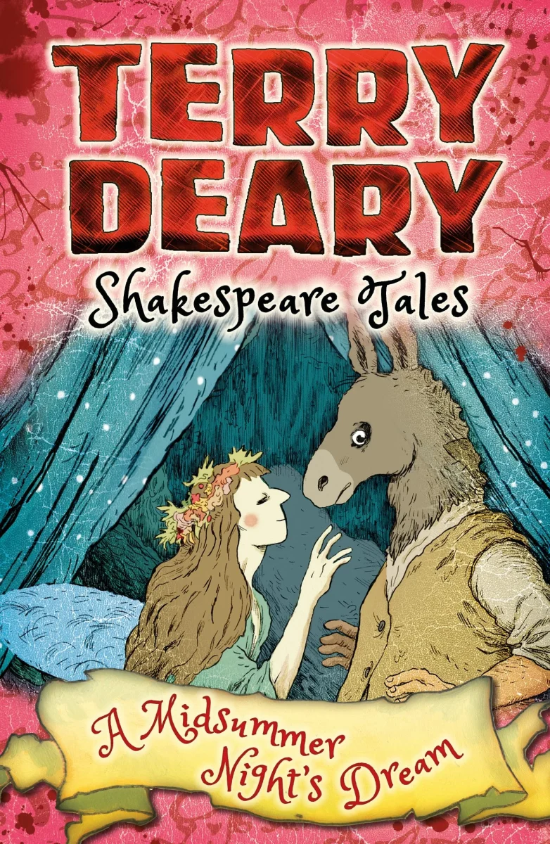 Shakespeare Tales: A Midsummer Night's Dream (Terry Deary's Historical Tales)