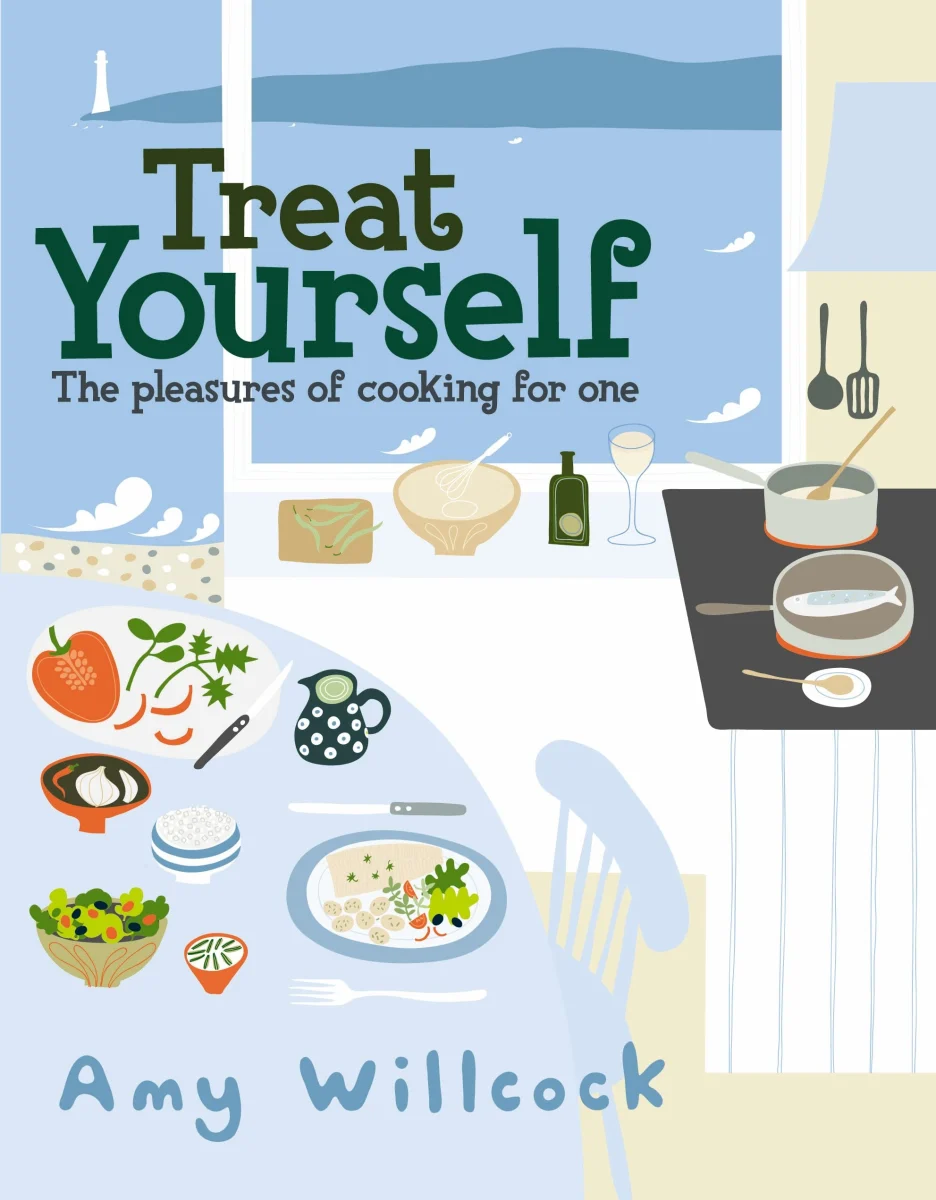 Cooking for One: 150 recipes to treat yourself