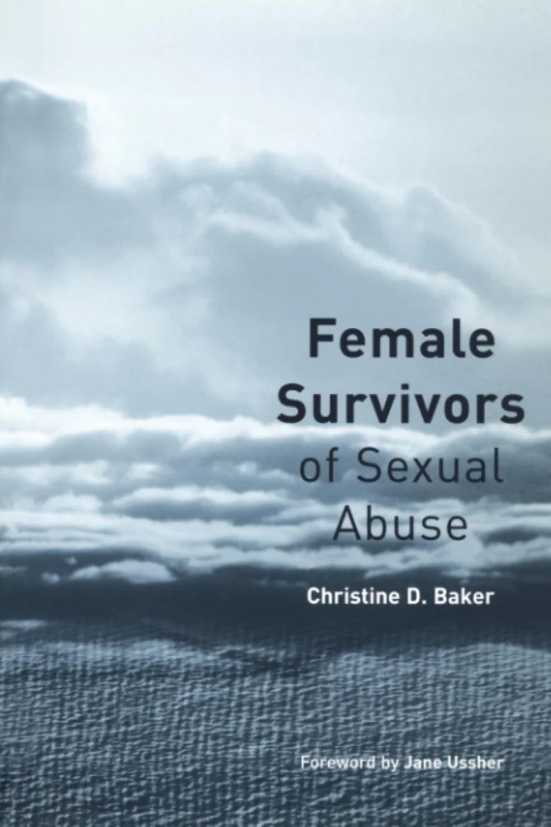 Female Survivors of Sexual Abuse: An Integrated Guide to Treatment