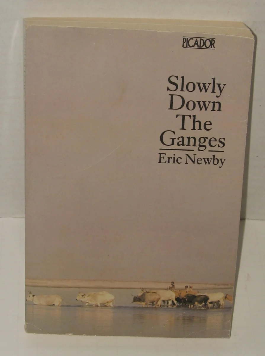 Slowly Down the Ganges (Picador Books)