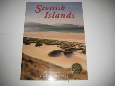 Scottish Islands: Photographs by Colin Baxter (Baxter Guides)