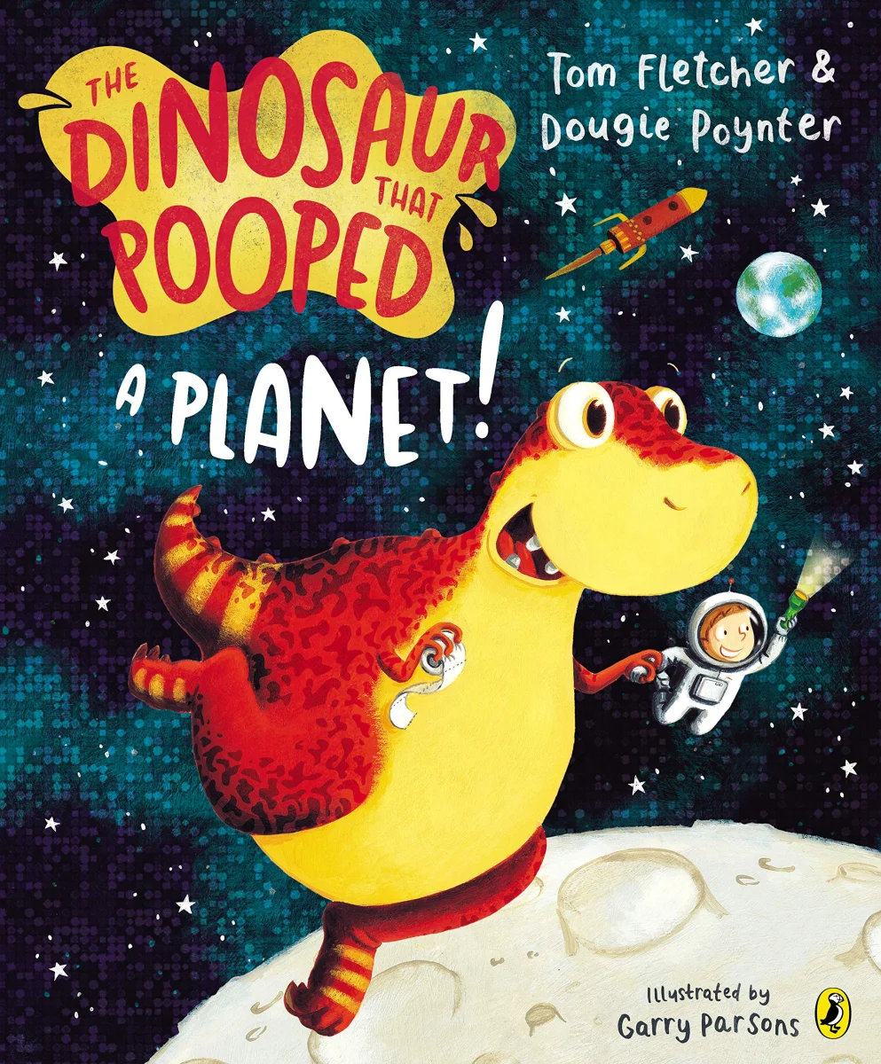 The Dinosaur that Pooped a Planet!: A laugh-out-loud rhyming picture book from the bestselling authors