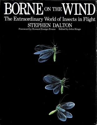 Borne on the Wind: Extraordinary World of Insects in Flight