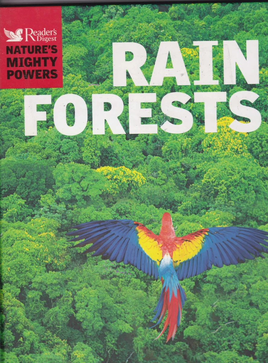 NATURE'S MIGHTY POWERS: RAIN FORESTS