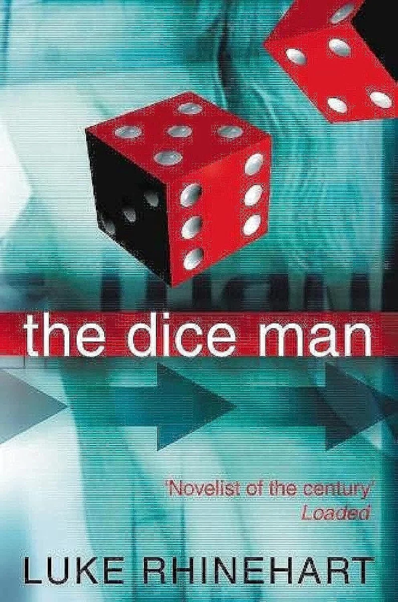 The Dice Man: This book will change your life.