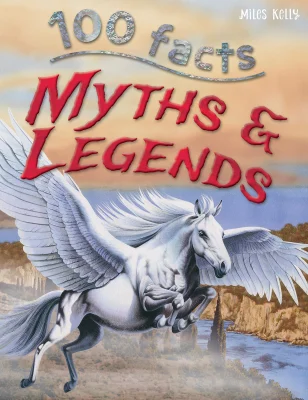 100 Facts Myths and Legends – Bitesized Facts & Awesome Images to Support KS2 Learning