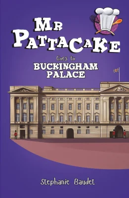 Mr Pattacake Goes to Buckingham Palace: 9