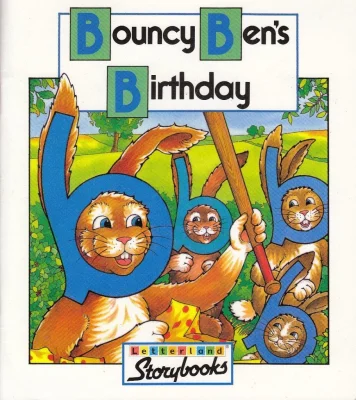 Bouncy Ben’s Birthday (Letterland Storybooks)