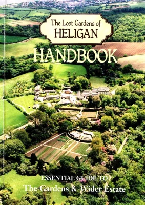 The Lost Gardens of Heligan Handbook: Essential Guide to the Gardens & Wider Estate