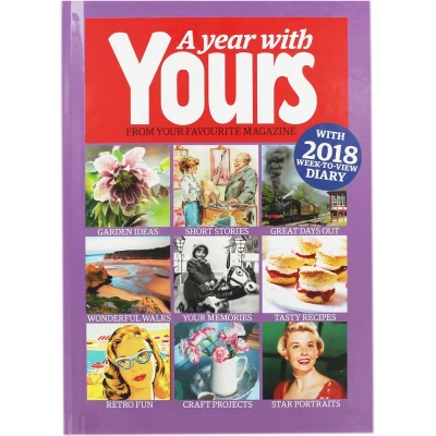 A Year With Yours - Yours Magazine Yearbook 2018: with 2018 week-to-view diary