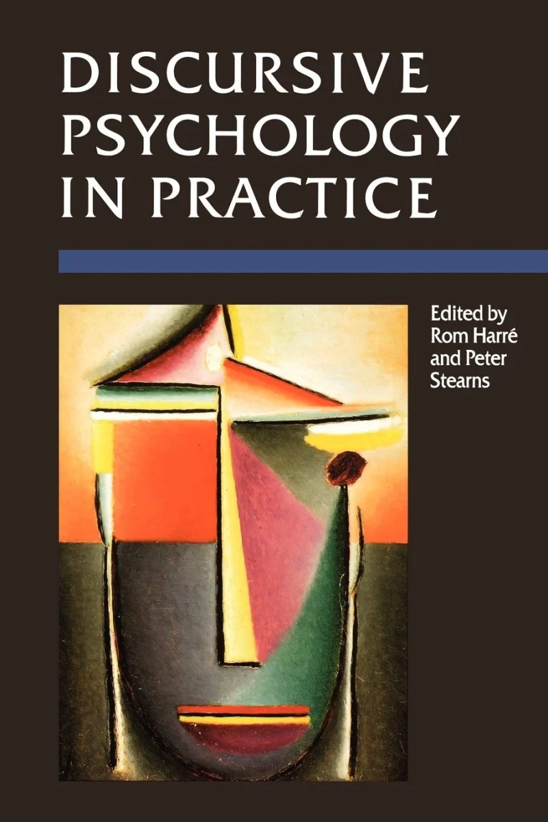 Discursive Psychology in Practice: 1 (Research and Practice)