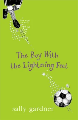 The Boy with the Lightning Feet: Magical Children 6