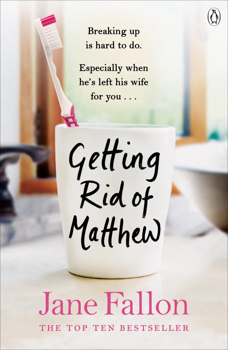 Getting Rid of Matthew: Breaking up is tough, especially when he left his wife for you - SOON TO BE A MAJOR FILM STARRING EMMA ROBERTS AND LUKE WILSON