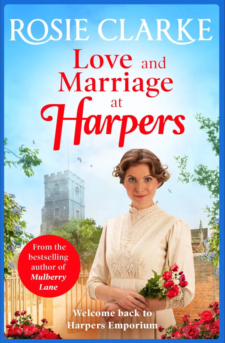 Love and Marriage at Harpers: A heartwarming saga from bestseller Rosie Clarke (Welcome To Harpers Emporium, 2)