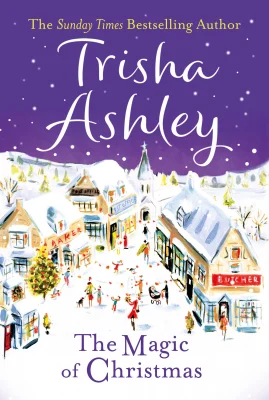 Magic of Christmas: A heartwarming and uplifting christmas romance from the Sunday Times bestselling author