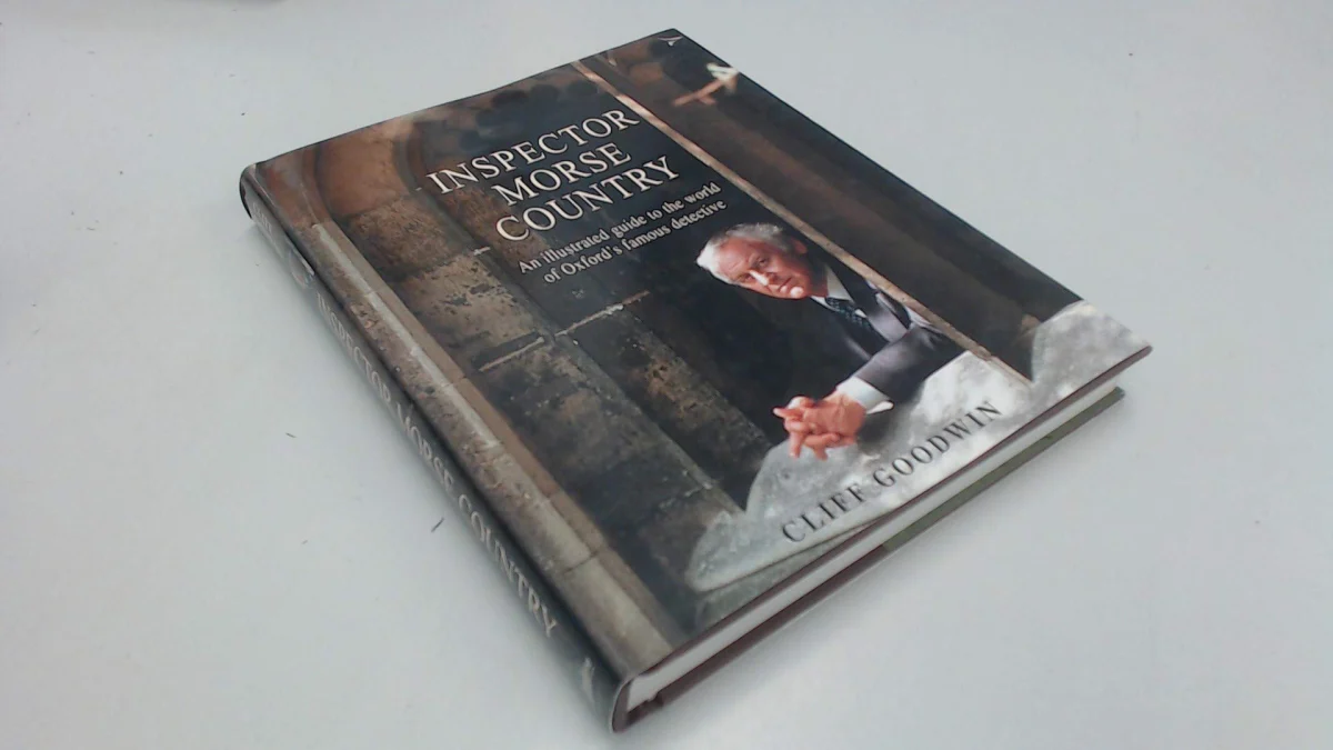 Inspector Morse Country: An Illustrated Guide to the World of Oxford's Famous Detective
