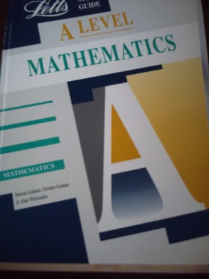 A-level Mathematics (Letts Educational A-level Study Guides)