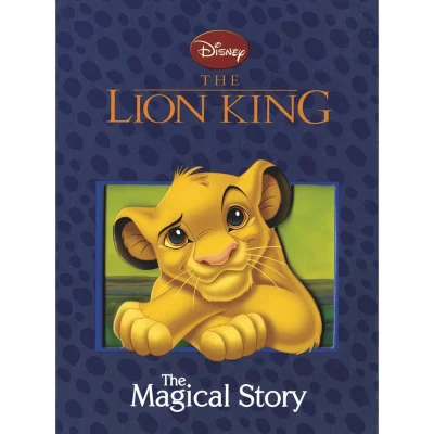 Disney Magical Story: "Lion King" (Disney Book of the Film)