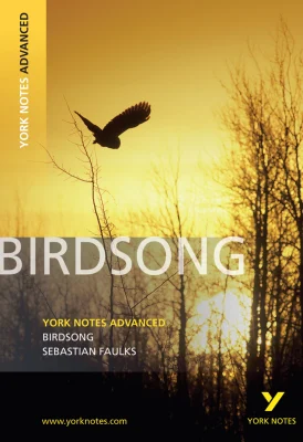 Birdsong (York Notes Advanced) English Literature Study Guide - for 2026, 2027 exams: York Notes Series