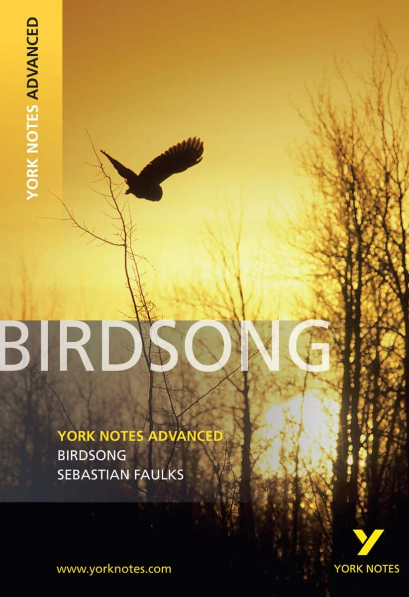 Birdsong (York Notes Advanced) English Literature Study Guide - for 2026, 2027 exams: York Notes Series