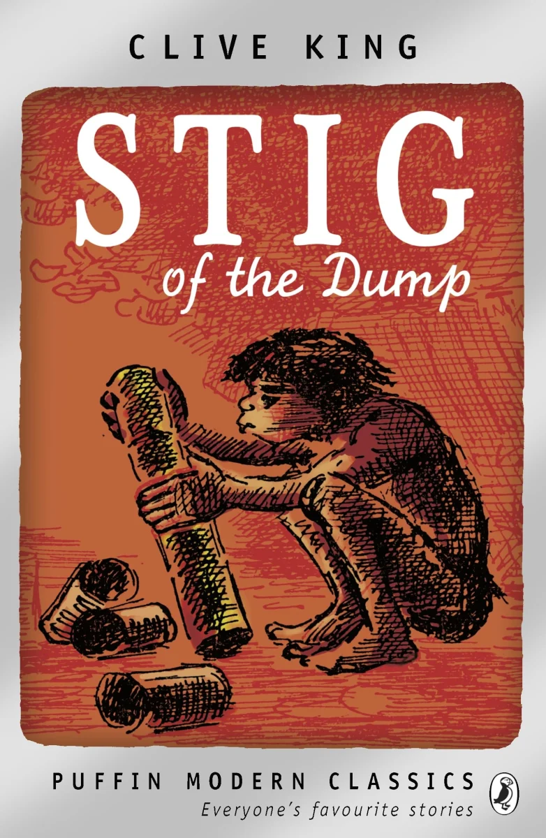 Stig of the Dump: Clive King. Illustrated by Edward Ardizzone (Puffin Modern Classics)
