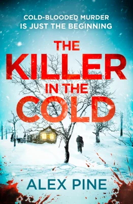 The Killer in the Cold: Uncover the chilling NEW thriller you need: Book 5 (DI James Walker series)