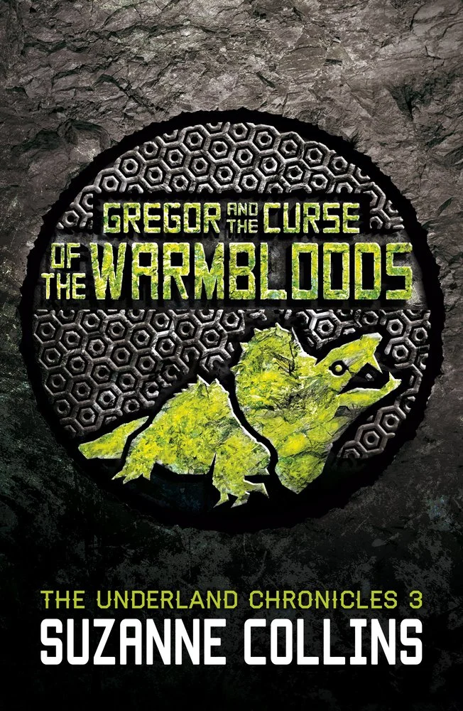 Gregor and the Curse of the Warmbloods: 3 (The Underland Chronicles)