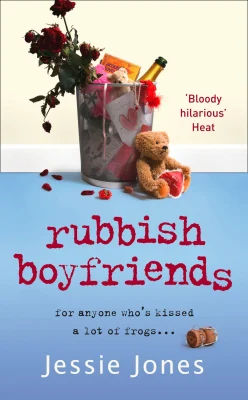 RUBBISH BOYFRIENDS: A Funny and Feel-Good Chick Lit Novel About Past Loves and Present Secrets