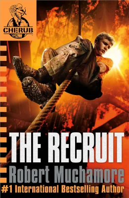 The Recruit: Book 1 (CHERUB)