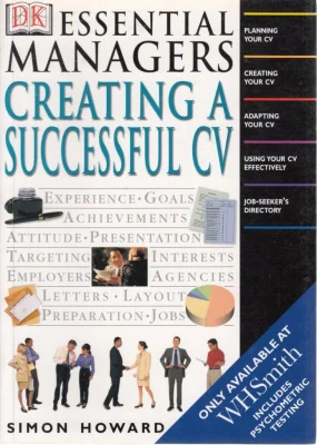 ESSENTIAL MANAGERS CREATING A SUCCESSFUL C V.