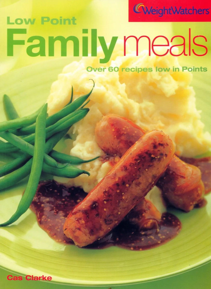 Low Point Family Meals: Over 60 Recipes Low in Points (Weight Watchers S.)