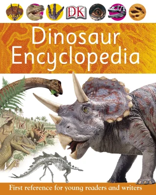 Dinosaur Encyclopedia (DK First Reference)