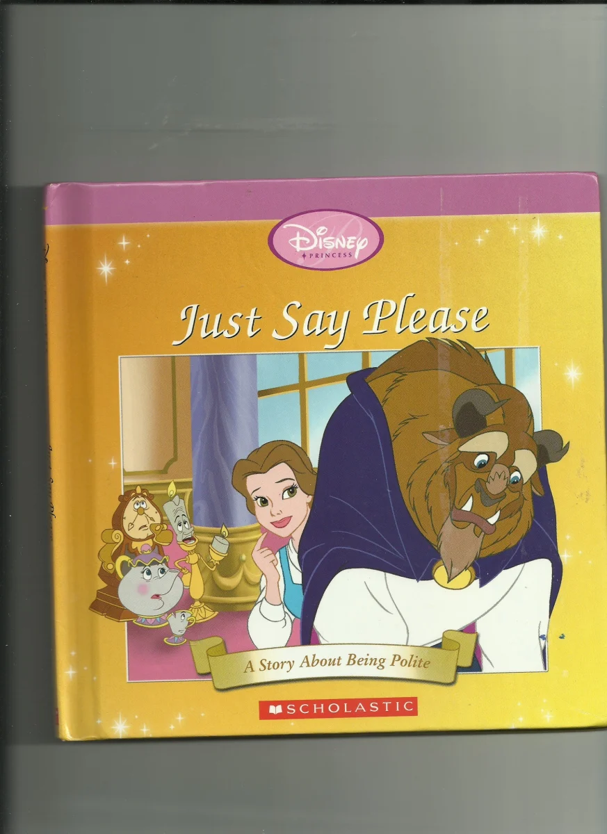 Just Say Please (Disney Princess Collection (Beauty and the Beast))
