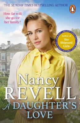 A Daughter’s Love: The heartwarming new historical drama from the bestselling author of The Shipyard Girls series