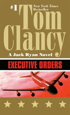 Executive Orders: 7 (A Jack Ryan Novel)