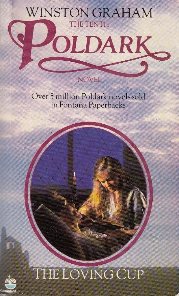 The Loving Cup: A Novel of Cornwall, 1813-1815 (Poldark 10)