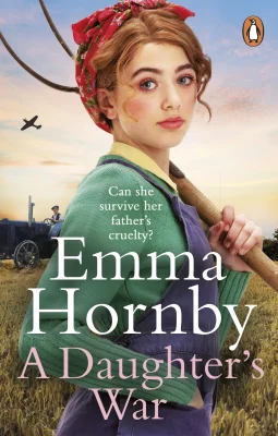 A Daughter’s War: A powerful and romantic WWII saga from the bestselling author (Worktown Girls at War, 2)